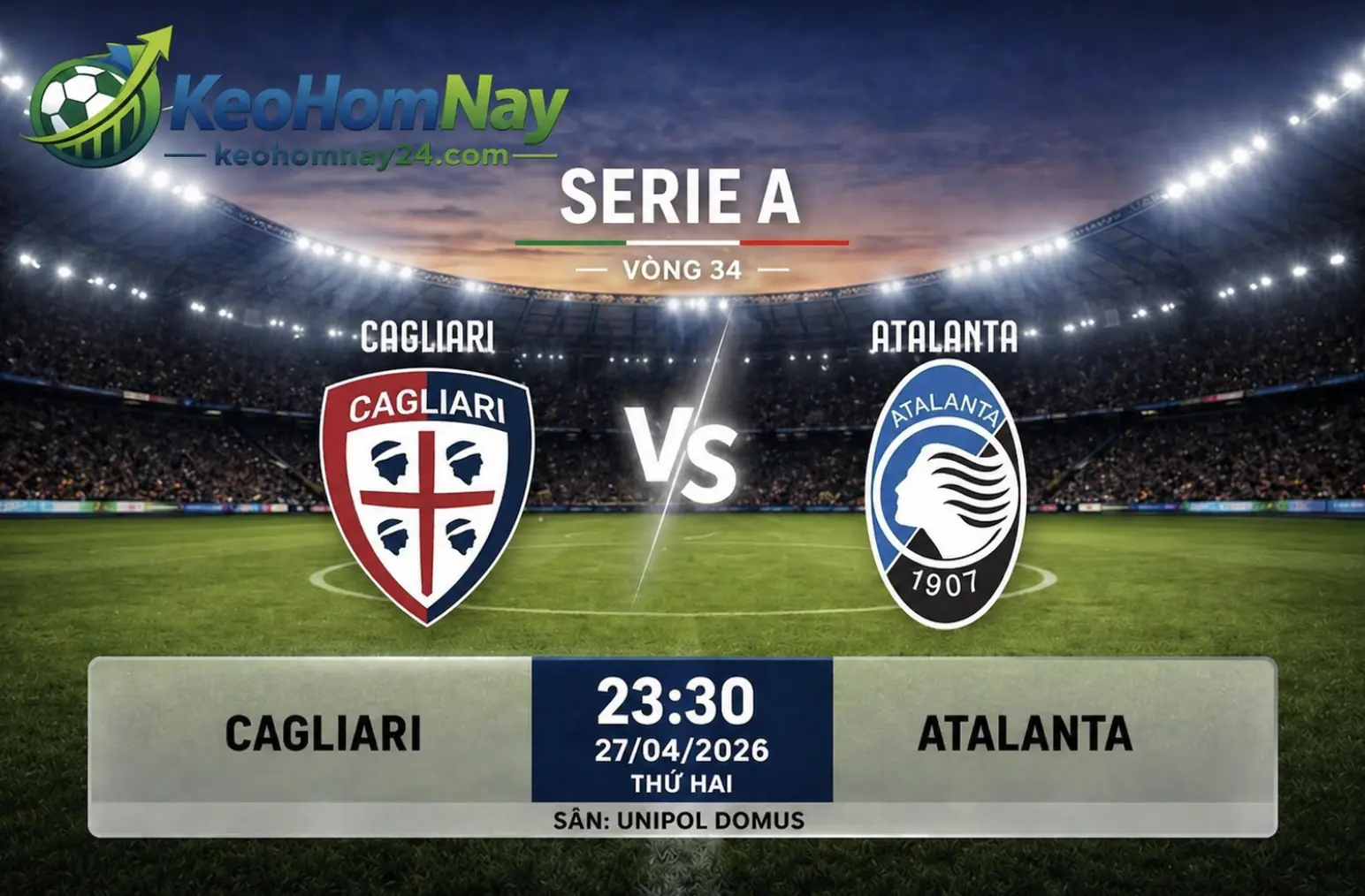 Nhận định Cagliari vs Atalanta – Phân tích kèo nhà cái và dự đoán Serie A 27/04