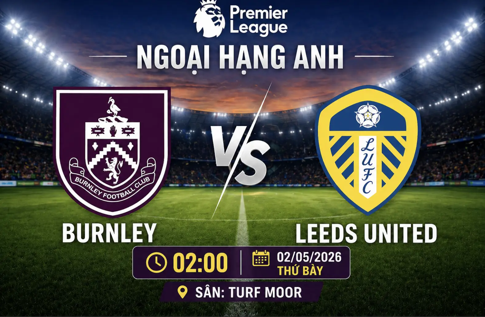 Nhận định Burnley vs Leeds United 02:00 02/05 – Phân tích kèo Ngoại hạng Anh